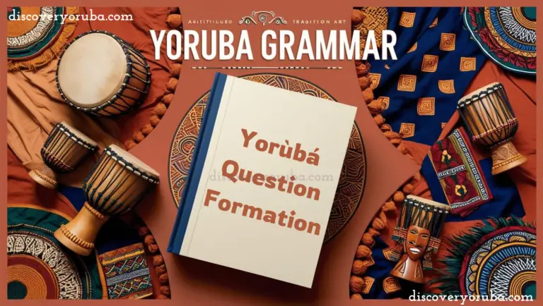 Yoruba Question Formation